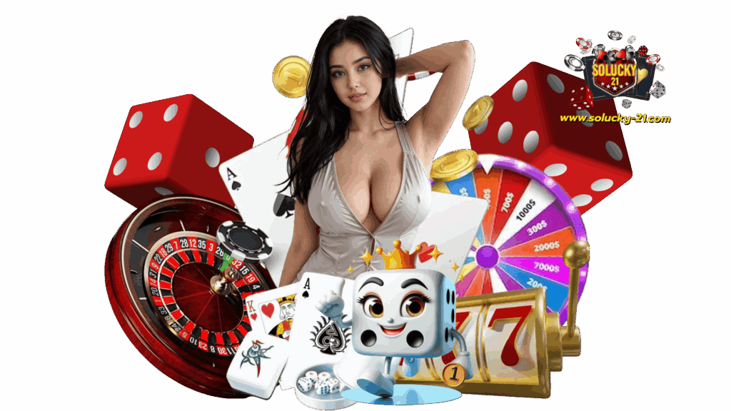 solucky21 เกมคาสิโนออนไลน์มาใหม่มาแรง ลุ้นโบนัสก้อนใหญ่ได้